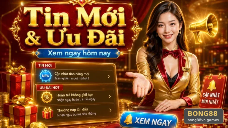 BONG88VNGAMES 05 Khuyến Mãi Sổ Tay Dữ Kiện — Rà Soát Mốc Thời Gian Trước