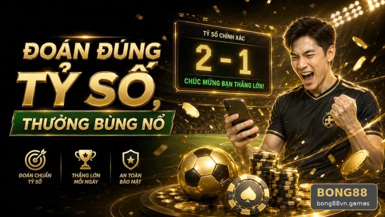 BONG88VNGAMES 08 Thể Thao Góc Đọc Hiểu — Kinh Nghiệm Đọc Bảng Tỷ Số Trực